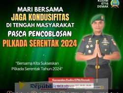 Komandan Kodim 0716/Demak Ajak Masyarakat Tetap Kondusif Pasca Pencoblosan Pilkada Serentak